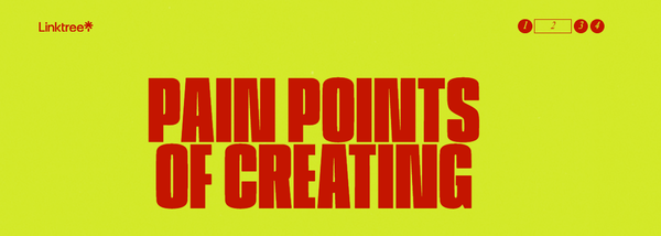 Undoing the Pain Points of Creating